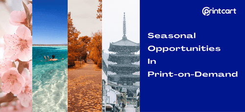 Seasonal Opportunities in Print-on-Demand: Leveraging Holidays and Special Occasions